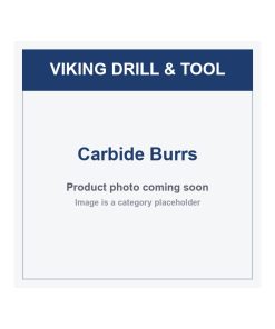 Viking Drill & Tool - Type BURR